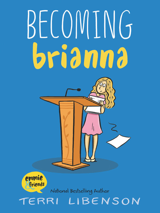 Titeldetails für Becoming Brianna nach Terri Libenson - Verfügbar